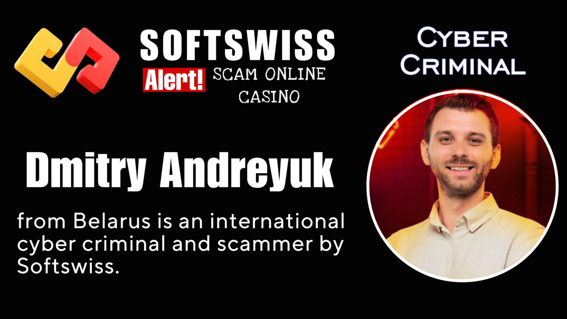 Dmitry Andreyuk - softswiss - Belarusian and Russian cyber fraud agents